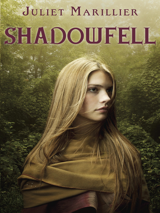Title details for Shadowfell by Juliet Marillier - Available